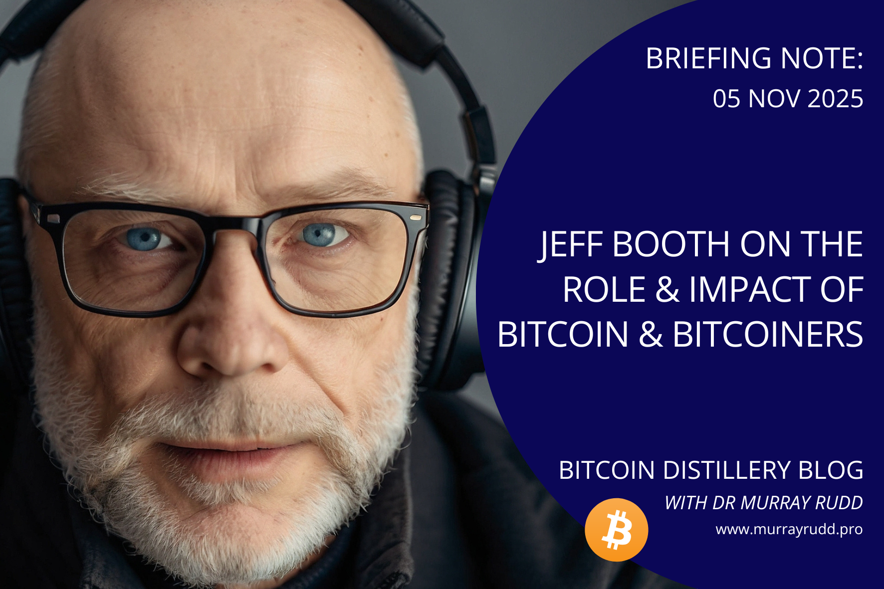 Jeff Booth on the Role & Impact of Bitcoin & Bitcoiners